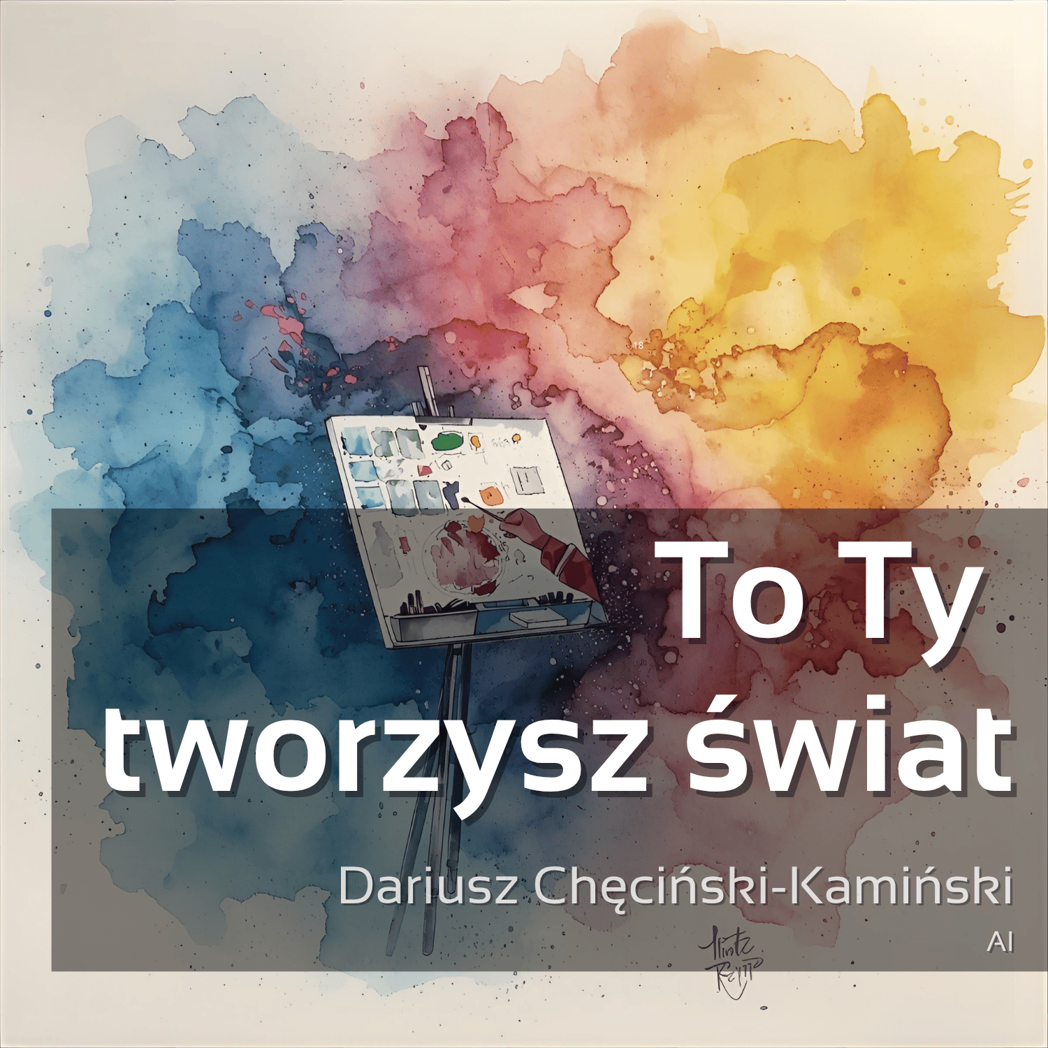 To Ty tworzysz świat